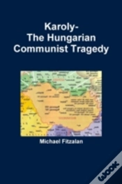 Capa do artigo Karoly-The Hungarian Communist Tragedy