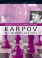 Karpov. Mis Mejores Partidas - Preview