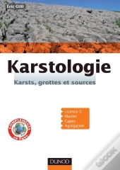 Karstologie ; Karsts, Grottes Et Sources ; Licence 3, Master, Capes, Agrégation
