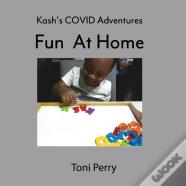 Kash'S Covid Adventures Fun At Home