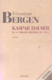 Capa do artigo Kaspar Hauser Ou La Phrase Preferee Du Vent