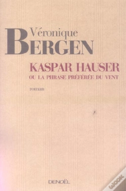 Capa do artigo Kaspar Hauser Ou La Phrase Preferee Du Vent