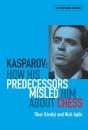 Kasparov: How His Predecessors Misled Him About Chess - Preview