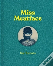 Capa do artigo Kat Toronto: Miss Meatface