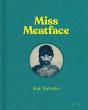 Kat Toronto: Miss Meatface - Preview
