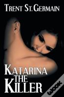 Katarina The Killer