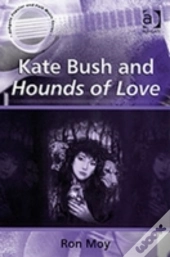 Kate Bush And Hounds Of Love