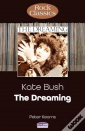 Kate Bush: The Dreaming (Rock Classics)