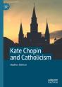 Kate Chopin And Catholicism - Preview