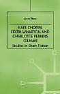 Kate Chopin, Edith Wharton, And Charlotte Perkins Gilman - Preview