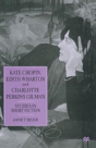 Kate Chopin, Edith Wharton And Charlotte Perkins Gilman - Preview