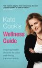 Kate Cook'S Wellness Guide - Preview