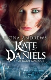 Capa do artigo Kate Daniels, T.3 : Attaque Magique