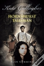 Kate Gallagher And The Hornshurst Talisman
