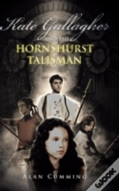 Kate Gallagher And The Hornshurst Talisman
