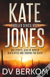 Kate Jones Thriller Series, Vol. 1