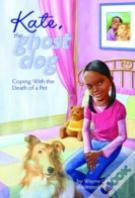 Kate, The Ghost Dog