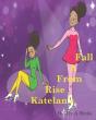 Katelan'S Rise From A Fall - Preview