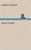 Kate'S Ordeal