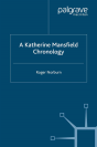 Katherine Mansfield Chronology - Preview