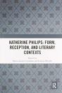 Katherine Philips: Form, Reception, And Literary Contexts - Preview
