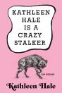 Kathleen Hale Is A Crazy Stalker - Preview