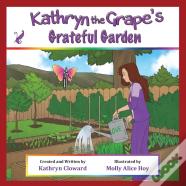 Kathryn The Grape'S Grateful Garden