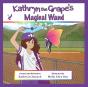 Kathryn The Grape'S Magical Wand - Preview