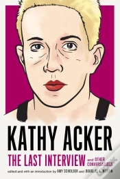 Capa do artigo Kathy Acker: The Last Interview