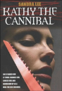 Kathy The Cannibal - Preview