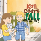 Kati And Cody'S Fall Adventure