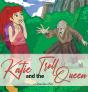 Katie And The Troll Queen - Preview