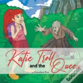 Katie And The Troll Queen