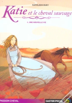 Capa do artigo Katie Et Le Cheval Sauvage T.4 ; Une Nouvelle Vie