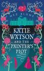 Katie Watson And The Painter'S Plot - Preview