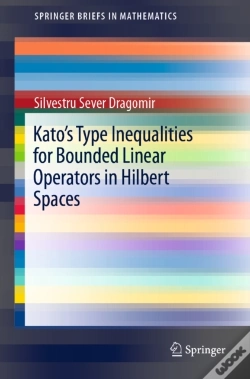 Capa do artigo Kato'S Type Inequalities For Bounded Linear Operators In Hilbert Spaces