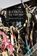 Katrina Ten Years After (New)