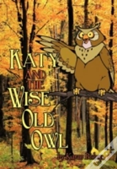 Katy And The Wise Old Owl