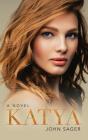 Katya: A Novel - Preview