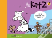 Katz Tome 1 : Y A Du Poil Dans Mon Cafééééé !!!!!