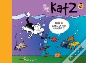 Katz Tome 2 : Pour Le Loyer, On Fait Comment ?
