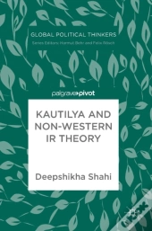 Kautilya And Non-Western Ir Theory