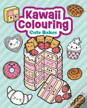 Kawaii Colouring: Cute Bakes
