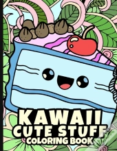 Kawaii Cute Stuff Coloring Book