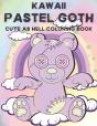 Kawaii Pastel Goth Cute As Hell Coloring Book - Preview