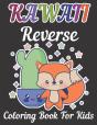 Kawall Reverse Coloring Book For Kids - Preview
