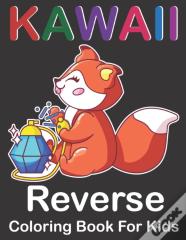 Kawall Reverse Coloring Book For Kids