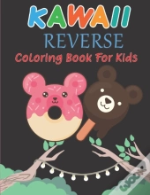 Kawall Reverse Coloring Book For Kids