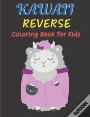 Kawall Reverse Coloring Book For Kids