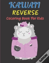 Kawall Reverse Coloring Book For Kids